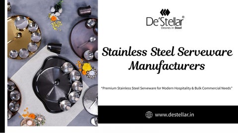 Premium Stainless Steel Serveware Manufacturers for Modern Hospitality Solutions