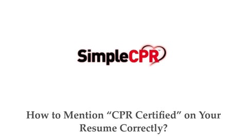 How to List CPR Certification on Your Resume Correctly _ Formatting Tips & Examples
