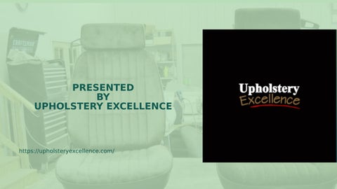 Why Automotive Upholstery Is the Key to Enhancing Your Vehicle’s Comfort And Style