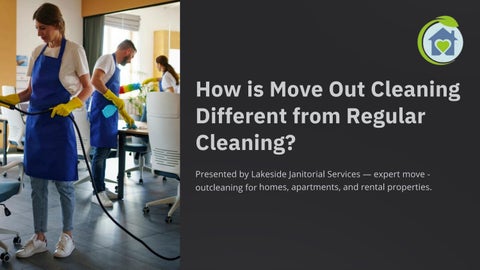 How is Move Out Cleaning Different from Regular Cleaning