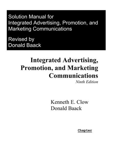 Solution Manual For Integrated Advertising, Promotion, and Marketing Communications, 9th Edition by 