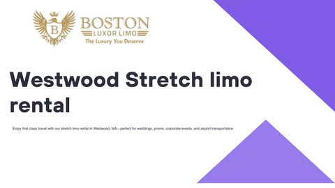 Westwood Stretch Limo Rental by Boston Luxor Limo
