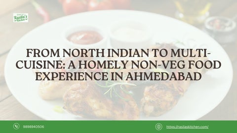 From North Indian to Multi-Cuisine A Homely Non-Veg Food Experience in Ahmedabad