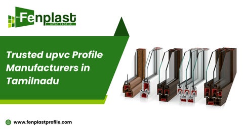 Trusted upvc profile wholesale dealers in india - Fenplastst