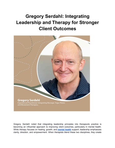 Gregory Serdahl: Integrating Leadership and Therapy for Stronger Client Outcomes