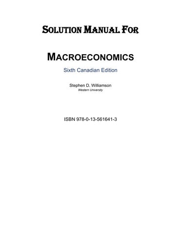 Solution Manual For Macroeconomics, Canadian Edition, 6th Edition by Stephen D. Williamson Chapter 1