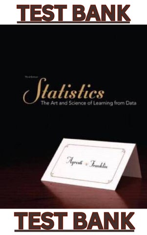 TEST BANK for Statistics The Art and Science of Learning from Data, 3rd Edition (Global Edition) by 