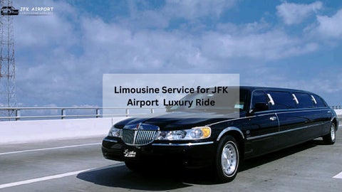 Limousine Service for JFK Airport Luxury Ride