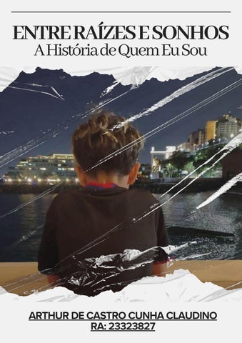 ENTRE RAÍZES E SONHOS - Arthur