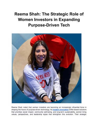 Reema Shah: The Strategic Role of Women Investors in Expanding Purpose-Driven Tech