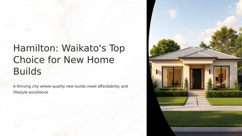 House and Land Packages Waikato: Why Hamilton Leads