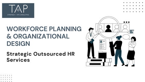 Workforce Planning & Organizational Design  Outsourced HR Services