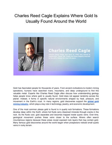 Charles Reed Cagle Explains Where Gold Is Usually Found Around the World