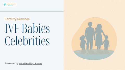 Famous IVF Babies Of Celebrities Through IVF Treatment