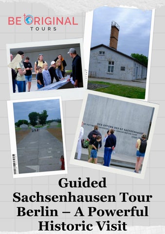 Guided Sachsenhausen Tour Berlin – A Powerful Historic Visit
