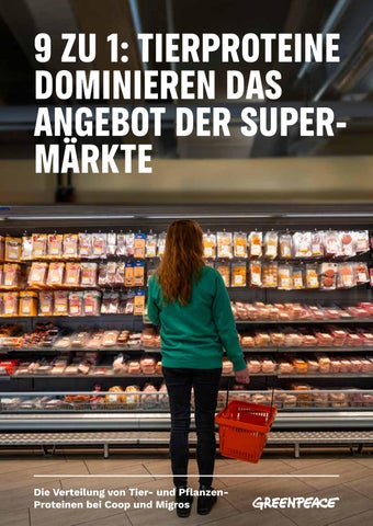 9 zu 1: Tierproteine dominieren das Angebot der Supermärkte