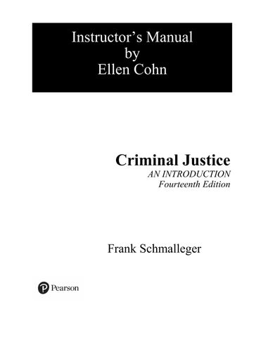 Solution Manual For Criminal Justice An Introduction, 14th Edition by Frank Schmalleger 2024