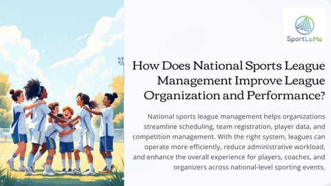 What Is the Best Way to Manage a National Sports League Efficiently?