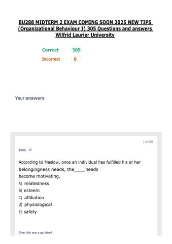 BU288 MIDTERM 2 EXAM COMING SOON 2025 NEW TIPS (Organizational Behaviour I) 305 Questions and answer