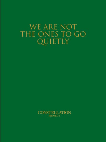 WE ARE NOT THE ONES TO GO QUIETLY