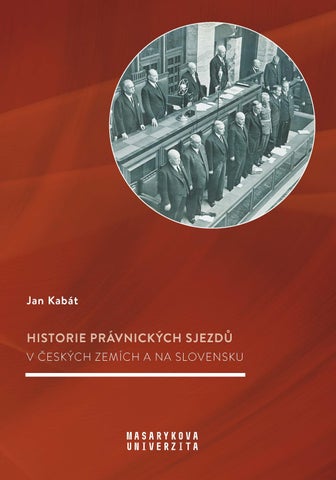 Historie_pravnickych_sjezdu_v_ceskych_zemich_a_na_Slovensku_Jan_Kabat