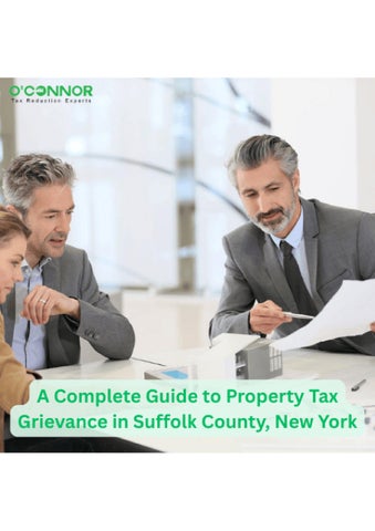 A Complete Guide to Property Tax Grievance in Suffolk County, New York