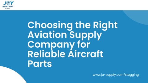 Choosing the Right Aviation Supply Company for Reliable Aircraft Parts