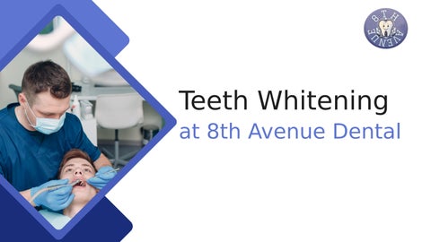 Professional Teeth Whitening at 8th Avenue Dental Care