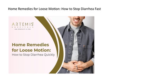 Proven Home Remedies to Stop Loose Motion in Minutes | Artemis Hospitals