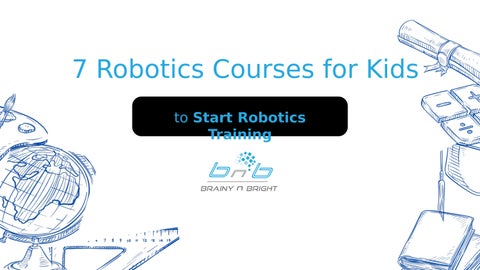 7 Robotics Courses for Kids to Start Robotics Training