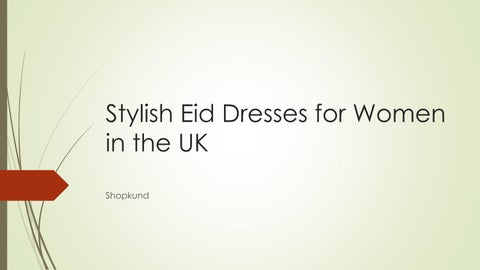 Stylish Eid Dresses for Women in the UK5march