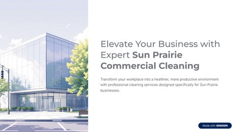 Businesses in Sun Prairie need a clean and organized environment to maintain productivity and profes