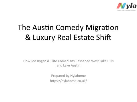 The Austin Comedy Migration How $10M+ Luxury Real Estate Is Being Redefined - NylaHome