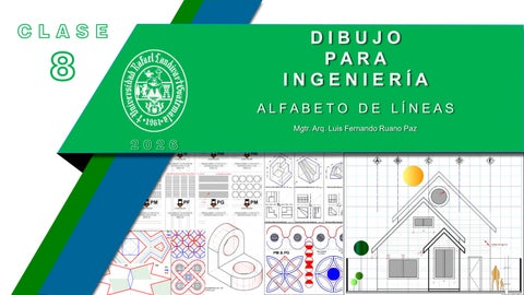 CLASE 8 ALFABETO DE LÍNEAS > DIBUJO PARA INGENIERÍA 2026