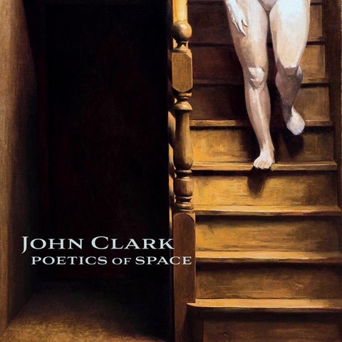 John Clark  |  Poetics of Space