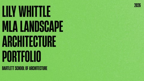 Lily Whittle MLA Landscape Architecture Bartlett
