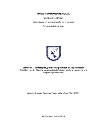 Actividad No. 3 - Elaborar enunciados de Misión, Visión y valores de una empresa guatemalteca