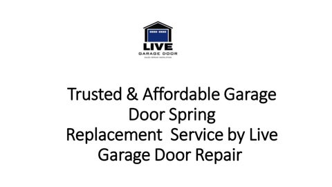 Trusted & Affordable Garage Door Spring Replacement Service by Live Garage Door Repair