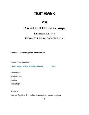 Test Bank For Racial and Ethnic Groups, 16th Edition by Richard T. Schaefer - 2024 Chapter 1-17