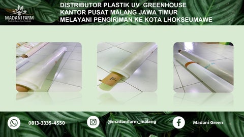 Distributor Perlengkapan Greenhouse Madani Farm di Malang Pengiriman ke Kota Lhokseumawe