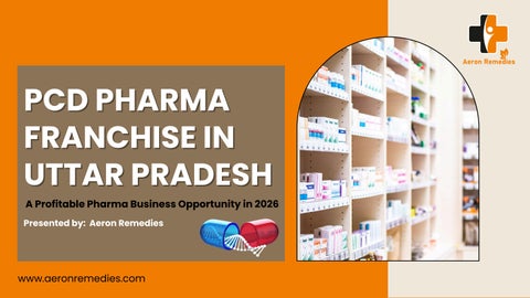 How to Start a PCD Pharma Franchise in Uttar Pradesh | Aeron Remedies