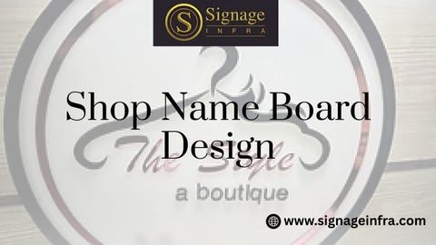 Shop Name Board Design