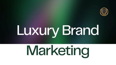 Luxury Brand Marketing