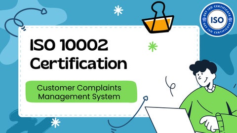 Improve Customer Satisfaction with ISO 10002