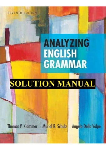 Instructor's Solutions Manual Analyzing English Grammar 7th Edition Thomas Klammer, Muriel Schulz ,A