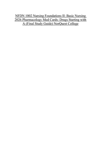 NFDN 1002 Nursing Foundations II -Basic Nursing 2026 Pharmacology Med Cards Drugs Starting with A (F