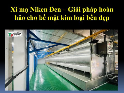 Xi mạ Niken Đen – Giải pháp hoàn hảo cho bề mặt kim loại bền đẹp