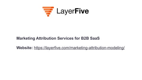 Marketing Attribution Services for B2B SaaS