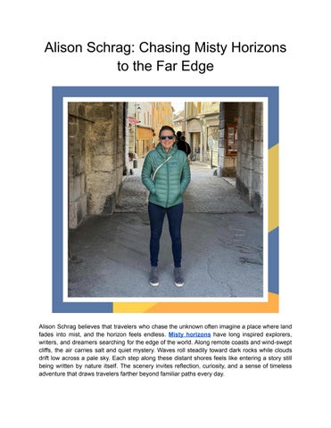 Alison Schrag: Chasing Misty Horizons to the Far Edge