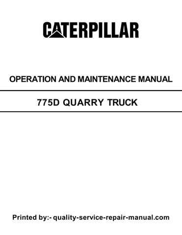775D Caterpillar Quarry Truck Operation and Maintenance Manual